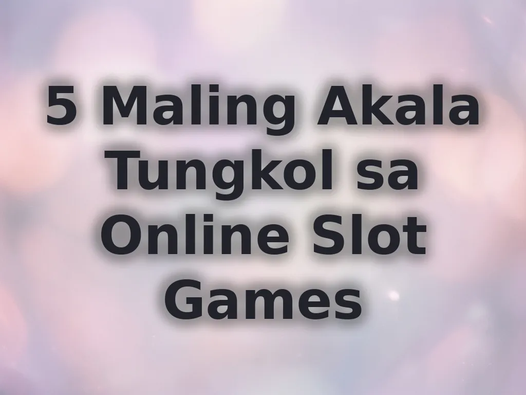 Mga myths sa online slots